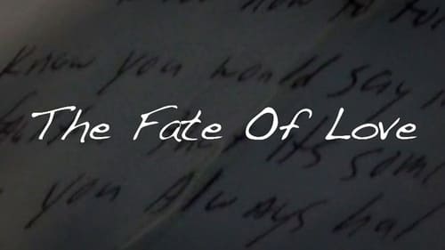 The Fate of Love