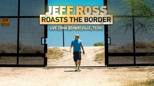Jeff Ross Roasts the Border