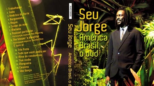 Seu Jorge - América Brasil
