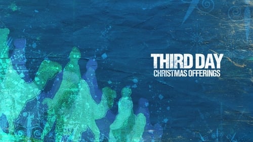 Third Day: Christmas Offerings (Live in Concert)