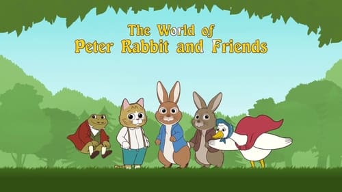 The World of Peter Rabbit and Friends