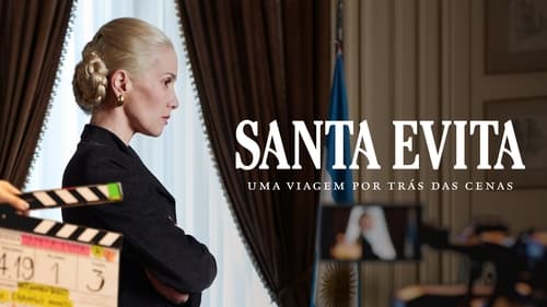 Santa Evita: Uma Viagem Por Trás das Cenas