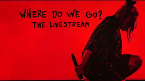 Billie Eilish - Where Do We Go - The Livestream