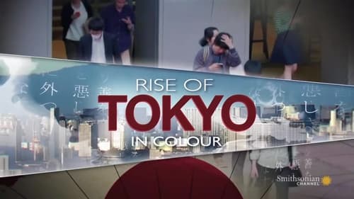 Rise of Tokyo in Color