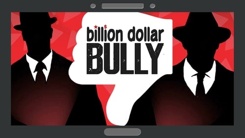 Billion Dollar Bully