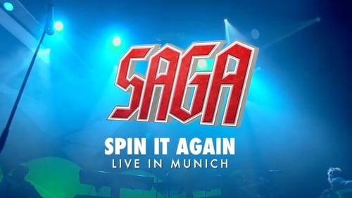 Saga: Spin It Again! - Live In Munich