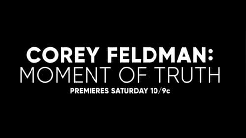Corey Feldman: Moment of Truth