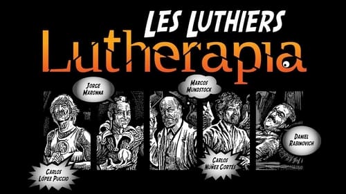 Les Luthiers: Lutherapia