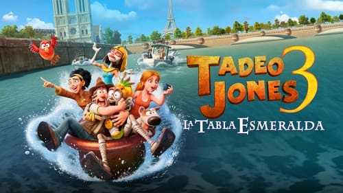 Tadeo Jones 3: La Tabla Esmeralda