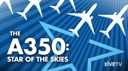 Airbus 350: la estrella de los cielos