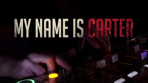 My Name is Carter