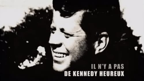 Il n'y a pas de Kennedy heureux