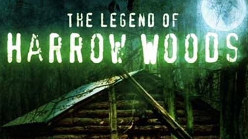 The Legend of Harrow Woods