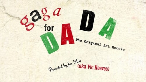 Gaga for Dada: The Original Art Rebels