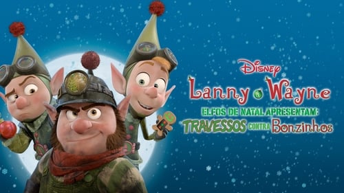 Lanny e Wayne Elfos de Natal Apresentam: Travessos Contra Bonzinhos