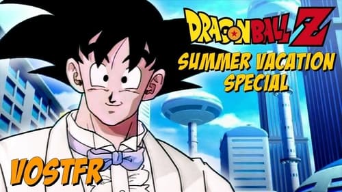 Dragon Ball Z: Summer Vacation Special
