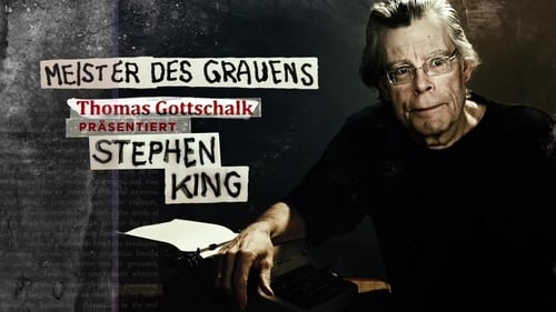 Meister des Grauens - Thomas Gottschalk präsentiert Stephen King