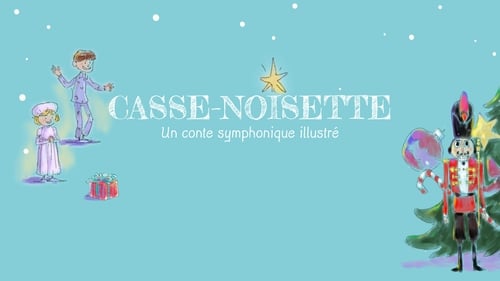 Casse-Noisette - Un conte symphonique illustré
