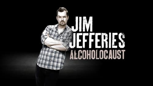 Jim Jefferies: Alcoholocaust