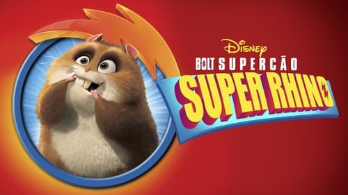 Bolt: Supercão - Super Rhino