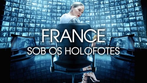 France: Sob Os Holofotes