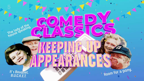 Comedy Classics: Keeping Up Appearances